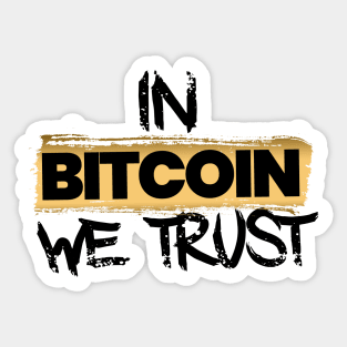 In Bitcoin We Trust Sticker